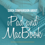 iPad Pro and MacBook comparision