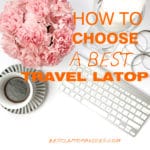 how to choose a best travel laptop