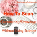 how to scan documents drawings without scanner