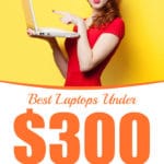 best laptops under 300 dollars
