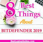 8 best things about Bitdefender 2019