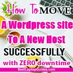 How to move a WordPress site to a new host successfully with zero downtime