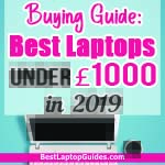 best laptops under 1000 pounds in 2019