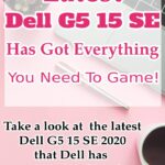 Dell G5 15 SE has got everything you need to game