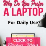 Laptop VS Desktop- Why Do You Prefer A Laptop For Daily Use
